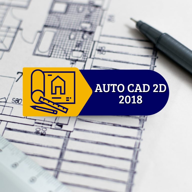 AUTO CAD 2D – 2018