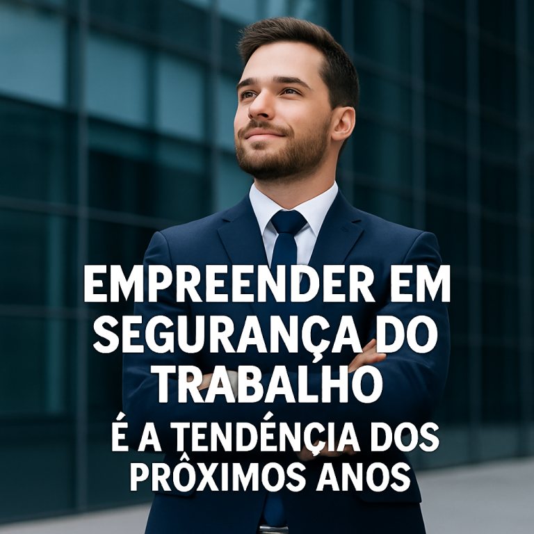 🚀 Por Que o Empreendedorismo no Setor de Segurança do Trabalho É Tendência Para os Próximos Anos