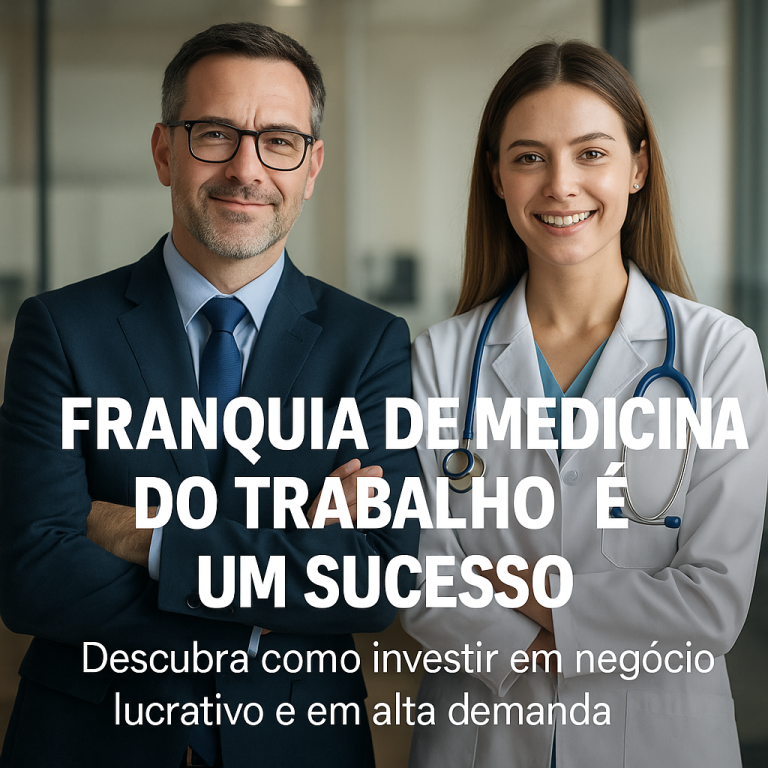 🏥 Franquia de Medicina do Trabalho é um Sucesso: Descubra Como Investir em um Negócio Lucrativo e em Alta Demanda