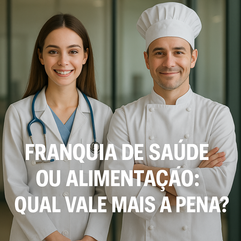 🤝 Vale Mais a Pena uma Franquia de Saúde e Segurança do Trabalho do que uma Franquia Alimentícia?